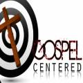 Gospel Centered Identity